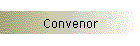 Convenor