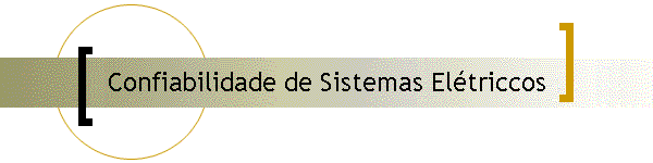 Confiabilidade de Sistemas Eltriccos